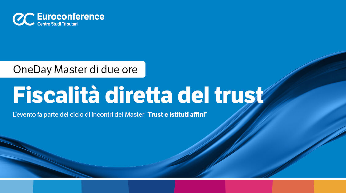 Immagine Fiscalità diretta del trust | Euroconference